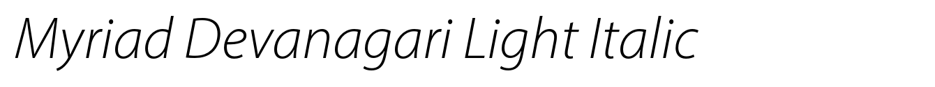 Myriad Devanagari Light Italic